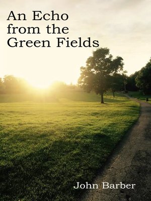cover image of An Echo from the Green Fields